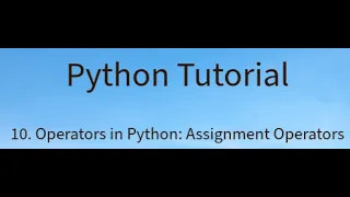 Operators in Python Assignment Operator