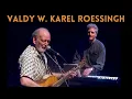 Download Lagu Valdy with Karel Roessingh