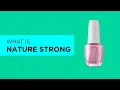 What Is OPI Nature Strong Nail Polish
