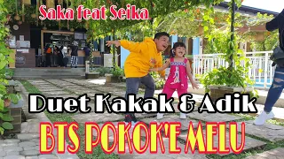 Download BTS Pokok'e Melu || Duet Saka \u0026 Seika MP3