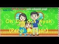 Download Lagu Oh Ibu dan Ayah (Pergi Belajar) - Lagu Anak TK Populer