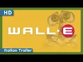 Video di WALL•E (2008) Italian Trailer