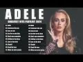 Download Lagu Adele Songs Playlist - Adele Everlasting Songs Greatest Top Hits All The Time