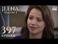Lagu Turkish Drama in Urdu | JEENA Season 2 Episode 397 | Urdu Dubbed | UH1O