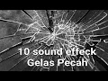 Download Lagu 10 Free sound gelas Pecah