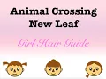 Animal Crossing New Leaf - Girl Hair Guide