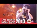 Download Lagu Live Konser Noah Band - Berartinya Dirimu @Tangerang, 12 Oktober 2013
