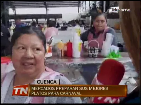 Mercados preparan sus mejores platos para carnaval