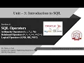 SQL Operators Arithmetic Relational Logical Operators Unit-3 Lecture-6