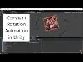 Get Constant Rotation Animations In Unity By Doing This