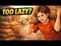 Lazy Boy Learns the Hard Way A Story That Will Change You