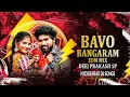 Download Lagu BAVO BANGARAM LATEST FOLK DJ SONG EDM MIX REMIX BY HYDERABAD DJ SONGS