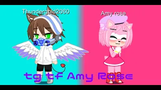 Tg tf tg tf Amy Rose - MY AU OLD