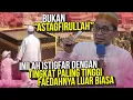 Download Lagu Ini Dia ISTIGFAR dengan Tingkat Paling Tinggi, Bukan Istigfar Biasa – Ustadz Adi Hidayat LC MA