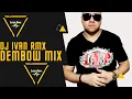 Download Lagu Dj Ivan Rmx Dembow Mix