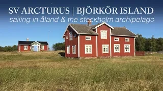 Sailing Vessel Arcturus Explores Björkör in the Åland Islands