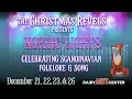 Lagu The Christmas Revels 2018 - Nordic Lights - A Scandinavian Celebration of the Winter Solstice