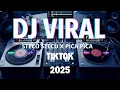 Lagu DJ STECU STECU X PICA PICA REMIX VIRAL TIKTOK 2025