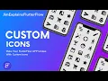 FlutterFlow - Add Custom Icons