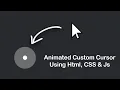 Creating Custom Cursors CSS Only and JavaScript Custom Cursor Design With Beautiful Effects