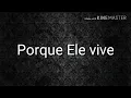 Porque Ele vive - André Valadão com letra para sua célula