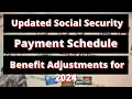 Updated Social Security Payment Schedule and Benefit Adjustments for 2024