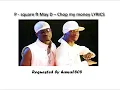 P   square ft May D    Chop my money LYRICS   YouTube   Copy