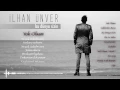 İlhan Ünver - Yok Olsam ( Official Lyric Video )