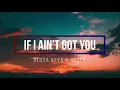 Lagu Alicia Keys - If I ain't got you ft. Usher (remix) (lyrics)