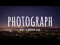 Download Lagu Ed Sheeran - Photograph (Lyrics) 1 Hour