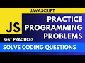 JavaScript Interview Questions - Solve Coding Problems with Examples