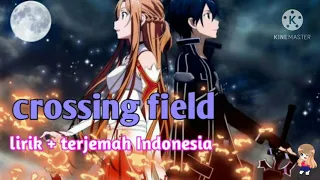 Download [Crossing field] Lisa _ sword art online_ opening 1 ( lirik terjemah Indonesia) MP3
