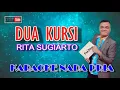 Lagu DUA KURSI KARAOKE NADA PRIA ( Deka Chandra )