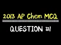 2013 AP Chemistry Multiple Choice Section