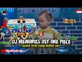 Download Lagu DJ MEMORIES OST ONE PIECE REMIX VIRAL TIKTOK 2025