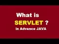 What is SERVLET in Advance JAVA