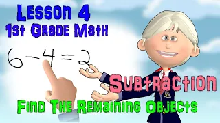 1st Grade Subtraction - Lesson 4