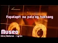 Museo - Eliza Maturan 1 Hour + Lyrics