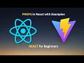 React JS Tutorial Part 6 Props in React with Examples Pass Variable Object Array Easily