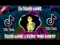 Download Lagu DJ SQUID GAME X EVERY TIME PARTY VIRAL