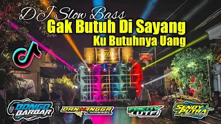 Download DJ GAK BUTUH DI SAYANG KU BUTUHNYA UANG BONGO BARBAR Viral Tiktok || SENDY PUTRA @Pengembara Channel MP3