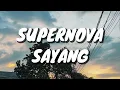 Download Lagu Supernova - Sayang (Lirik)