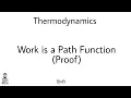 5 Thermodynamics Work is a Path Function Proof Complete Concept