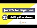 JavaFX Tutorial for Beginners 21 - Add Checkboxes to JavaFX application