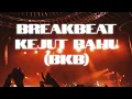 Download Lagu DJ BREAKBEAT KEJUT BAHU (BKB) NEW 2025
