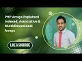 PHP Arrays Explained Indexed Associative Multidimensional Arrays
