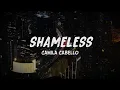 Camila Cabello - Shameless (Lyrics)