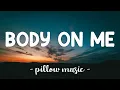 Download Lagu Body On Me - Rita Ora (Feat. Chris Brown) (Lyrics) 🎵