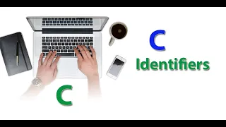 What are Identifiers in C programming and how to use it