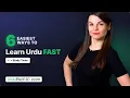 The 6 Easiest Ways to Learn Urdu Study Tools